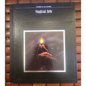 Magical Arts: Mysteries of the Unknown Time Life Hardcover